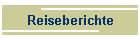Reiseberichte